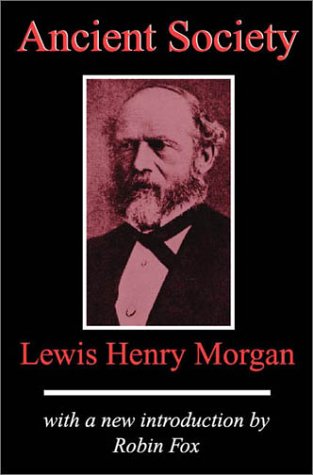 LEWIS HENRY MORGAN. UN RELATO Y RECONOCIMIENTO DE SU OBRA DE TODA LA VIDA